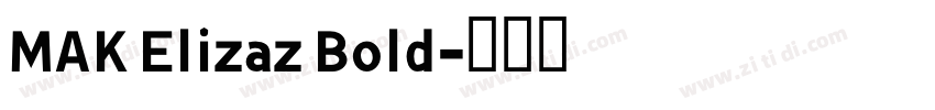 MAK Elizaz Bold字体转换